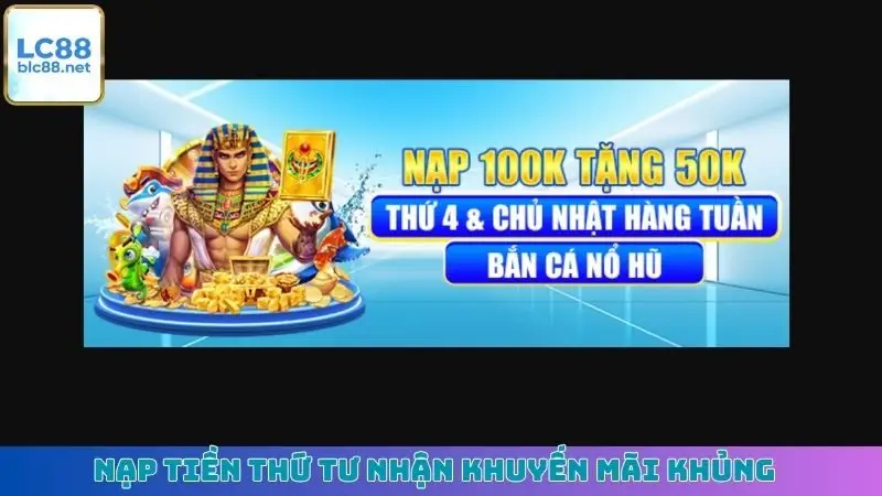 Nạp tiền thứ tư nhận khuyến mãi khủng